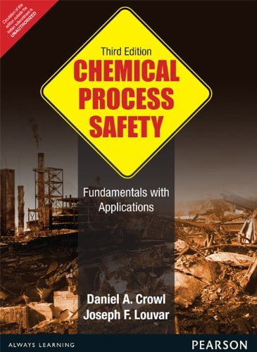 Chemical Process Safety: Fundamentals with Applications